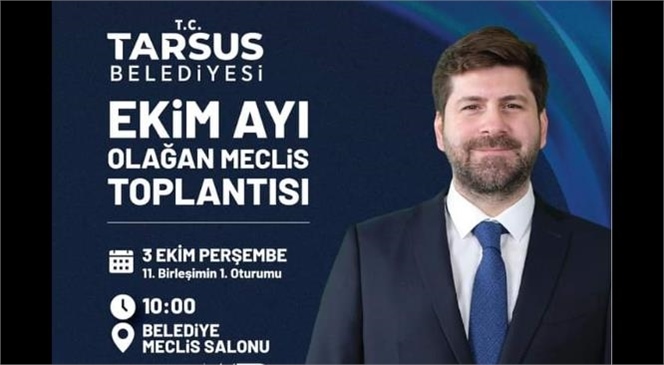 TARSUS BELEDİYESİ EKİM AYI TOPLANTISINI YARIN YAPACAK