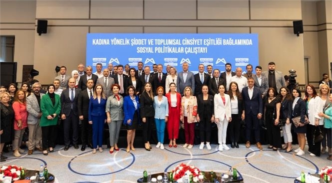 BAŞKAN SEÇER, ‘KADINA YÖNELİK ŞİDDET VE TOPLUMSAL CİNSİYET EŞİTLİĞİ BAĞLAMINDA SOSYAL POLİTİKALAR ÇALIŞTAYI’NA KATILDI