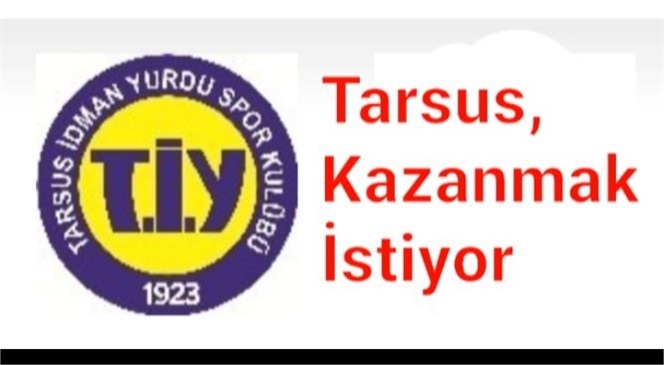 TARSUS İDMANYURDU KAZANMAK İSTİYOR