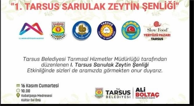 "1. TARSUS SARIULAK ZEYTİN ŞENLİĞİ "