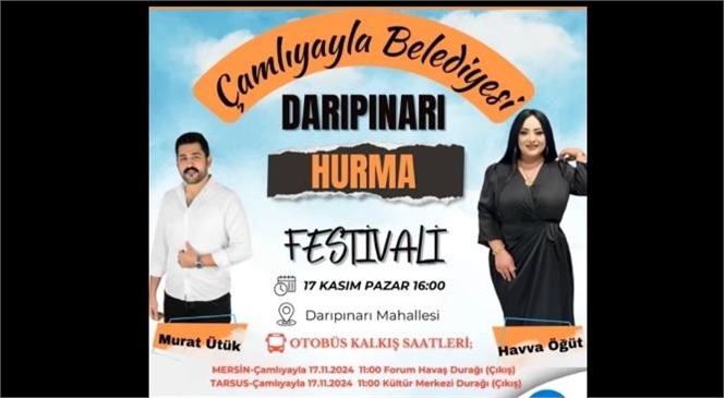 DARIPINARI HURMA FESTİVALİ'NE MERSİN VE TARSUS'TAN OTOBÜS KALDIRILACAK