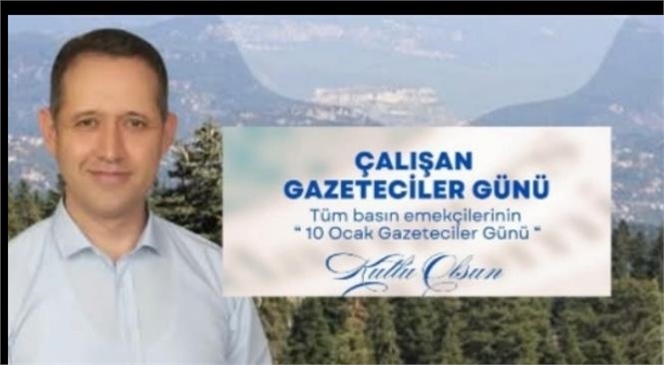 BAŞKAN SOFU, 10 OCAK ÇALIŞAN GAZETECİLER GÜNÜNÜ KUTLADI