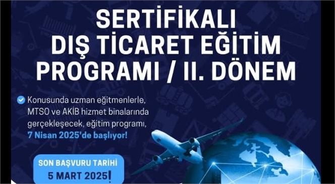 Mersin'de “Sertifikalı Dış Ticaret Eğitim Programı”