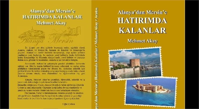 “ALANYA’DAN MERSİN’E HATIRIMDA KALANLAR” KİTABI ARATOS YAYINLARI'NDAN ÇIKTI