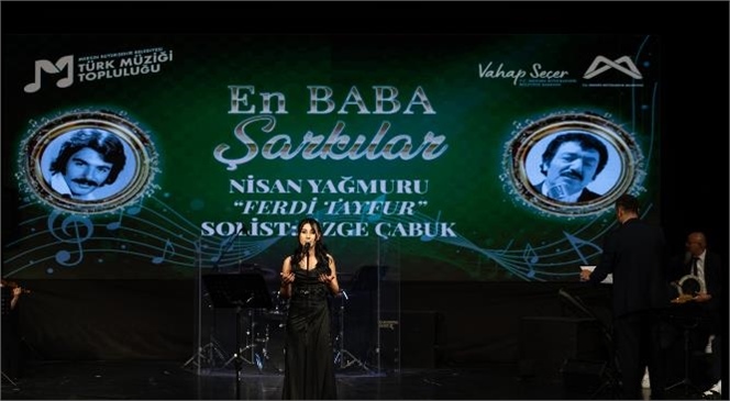 ‘EN BABA ŞARKILAR’ KONSERİ DİNLEYENLERE MÜZİK ZİYAFETİ YAŞATTI