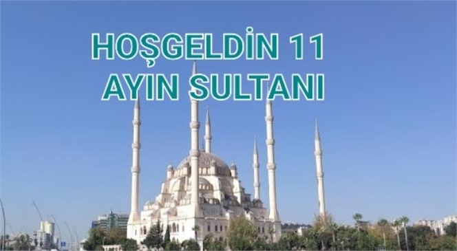 Hoşgeldin 11 ayın sultanı... bugün ilk teravih, ilk sahur