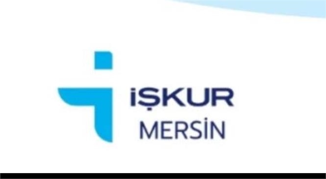 Mersin’de 95 Kişilik Geçici İşçi Alımı İçin Başvurular Başladı