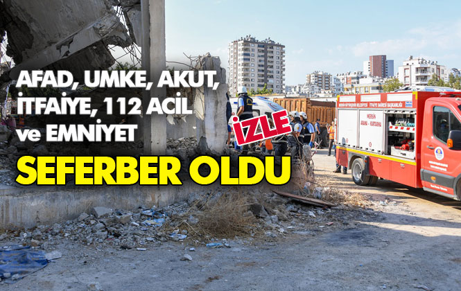 AFAD, UMKE, AKUT, İtfaiye, 112 Acil ve Emniyet Güçleri Seferber Oldu! Mersin'deki Deprem Tatbikatı Gerçeğini Aratmadı