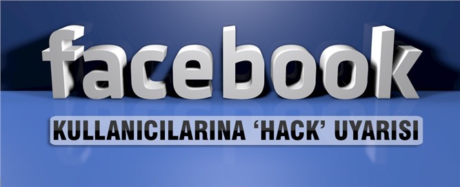 Facebook kullanıcılarına Hack Tehdidi 