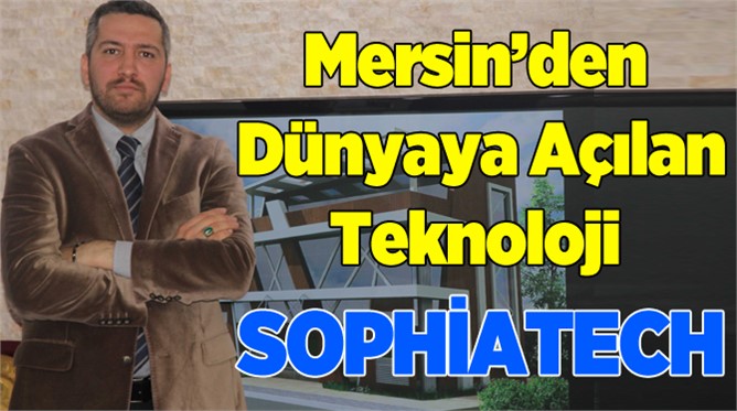 SOPHİATECH Hızla Büyümeye Devam Ediyor