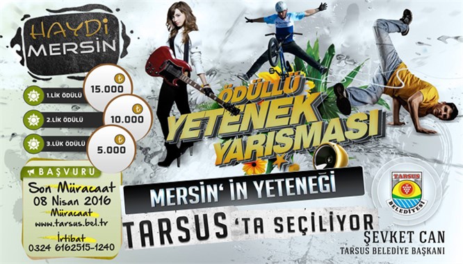 Mersin’in Yeteneği Tarsus’ta Seçiliyor