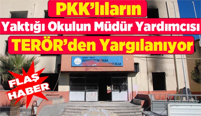 Fahrettin Paşa Okulunun Müdür Yardımcısı Terörden Yargılanıyor