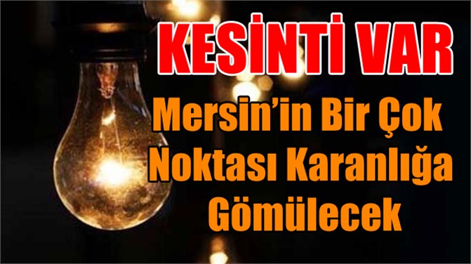 Mersin'de Elektik Kesintisi