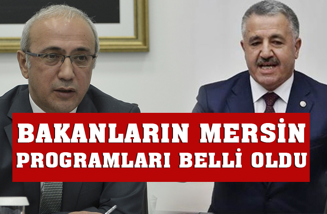 Lütfi Elvan ve Ahmet Arslan'ın Mersin Programı Belli Oldu