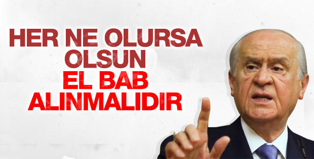 Bahçeli'den El Bab açıklaması