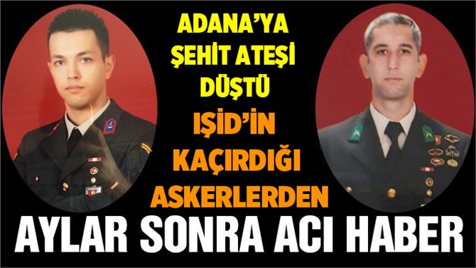 Fırat Kalkanı'nda DEAŞ'ın Kaçırdığı 2 Asker Şehit Oldu