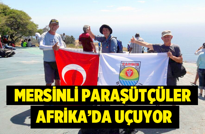 Mersinli paraşütçüler Güney Afrika’da yarışıyor