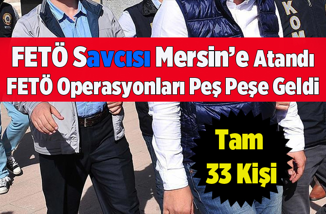 Mersin Merkezli 8 İlde Fetö/pdy Operasyonu: 30 Gözaltı