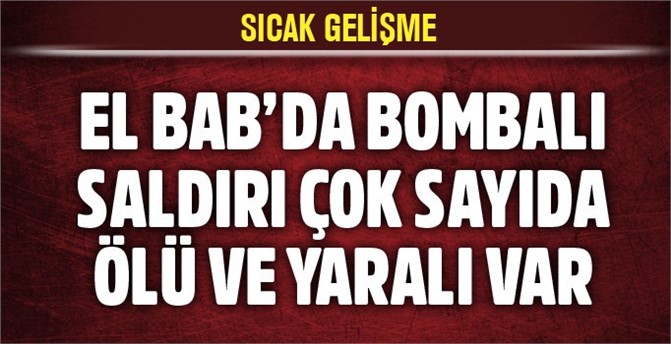 El-Bab'a bağlı bir  köye bombalı saldırıda çok sayıda kişi öldü