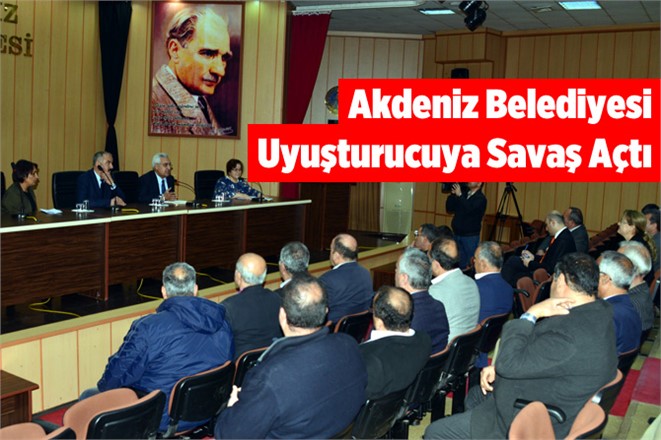 Akdeniz Belediyesi Uyuşturucuya Savaş Açtı