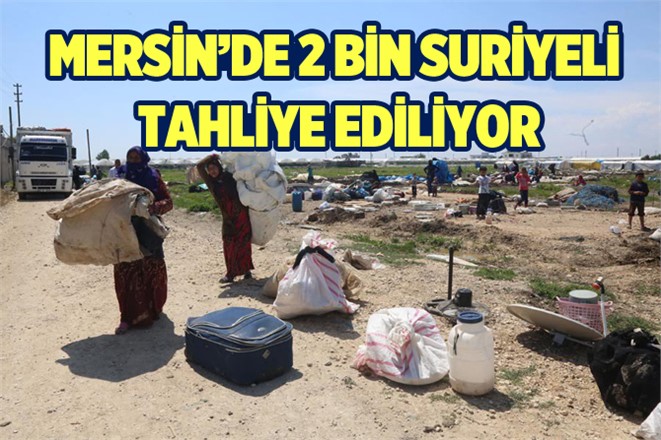 Suriyeliler Adanalıoğlu’dan tahliye ediliyor