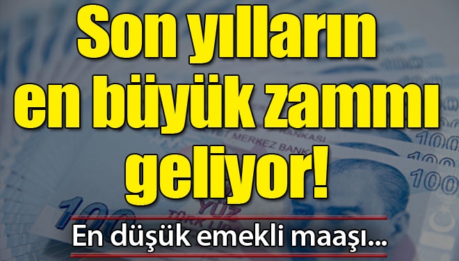 En büyük zam geliyor! En Düşük Emekli maaşları  Bin 500 TL