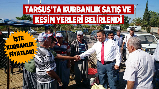 Tarsus'ta Kurbanlık Satış ve Kesim Yerleri Belirlendi