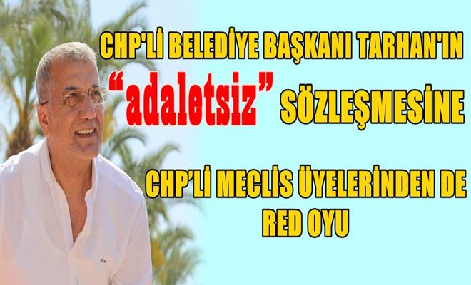 Mezitli Belediye Meclisinde Protesto, Başkan Neşet Tarhan’a CHP'li Meclis Üyesi Şoku