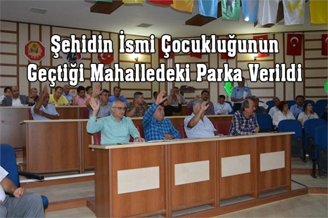 Anamur'da Şehidin İsmi Çocukluğunun Geçtiği Mahalledeki Parka Verildi