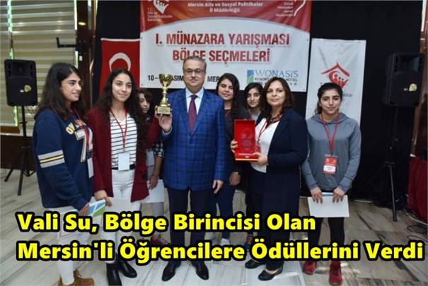 Vali Su, Bölge Birincisi Olan Mersin'li Öğrencilere Ödüllerini Verdi