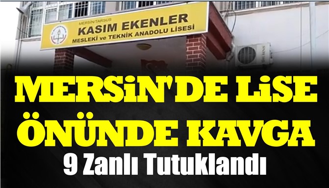 Mersin'de Lise Önündeki Kavgada Yeni Gelişme