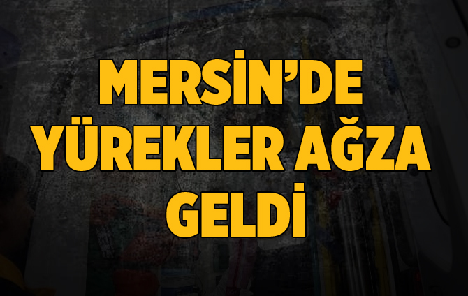 Mersin'de Anaokulunda Yürekler Ağza Geldi