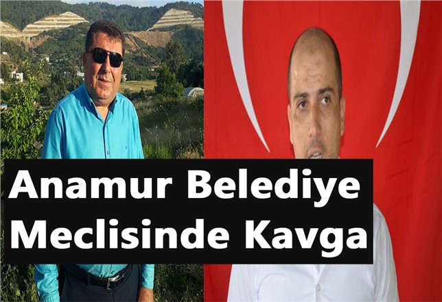 Anamur Belediye Meclisinde Kavga Çıktı