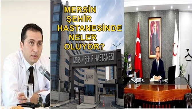 Mersin Şehir Hastanesinde Neler Oluyor?