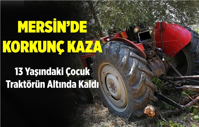 Mersin'de Korkunç Kaza