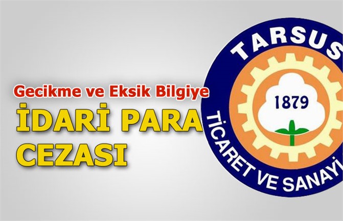 "Yıllık İşletme Cetvelleri" Tesliminde Süre Geçirenlere ve Cetveldeki Eksik Bilgiye Ceza