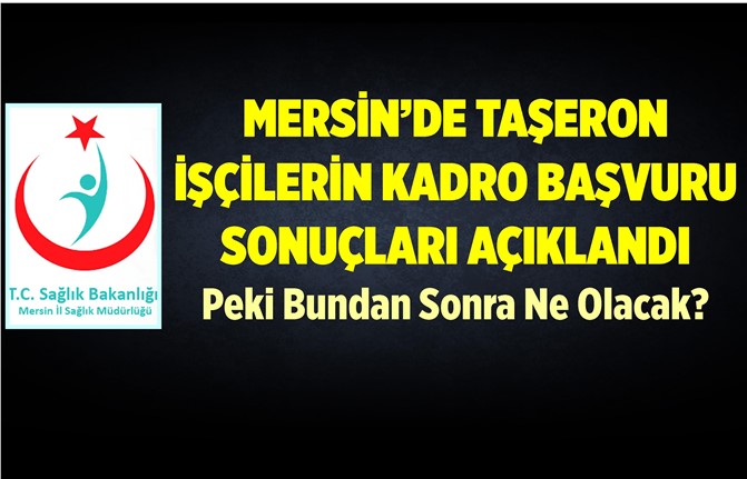 Mersin'de Kadro İçin Başvuran Sağlık Çalışanlarına Önemli Duyuru