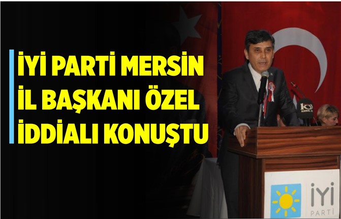 İYİ Parti Mersin İl Kongresi Yapıldı