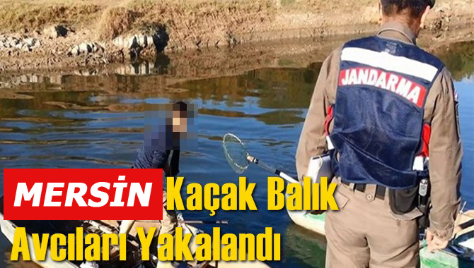 Kaçak Balık Avcıları Yakalandı