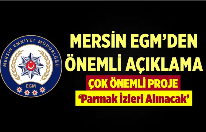 Mersin Emniyeti'nden Çok Önemli Proje