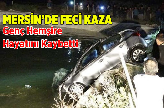 Mersin'de Feci Kaza