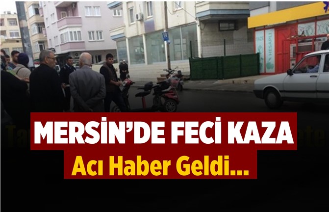 Mersin'de Feci Trafik Kazası