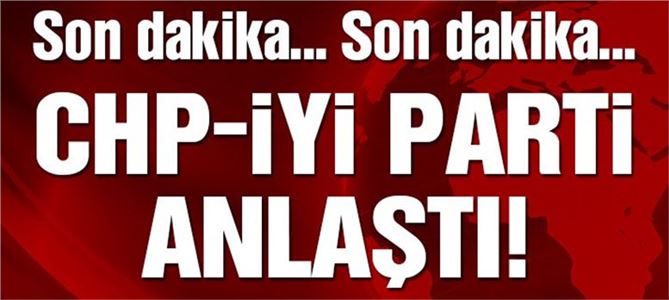 CHP ile İyi Parti anlaştı; İyi parti seçimlere girecek