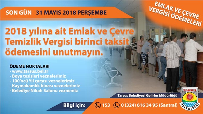 2018 Yılına Ait Emlak ve Çevre Temizlik Vergisi 1. Taksit Ödemeleri