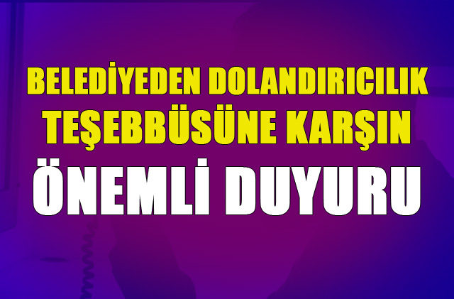 Mersin Akdeniz Belediyesinden Dolandırıcılığa Karşı Önemli Duyuru