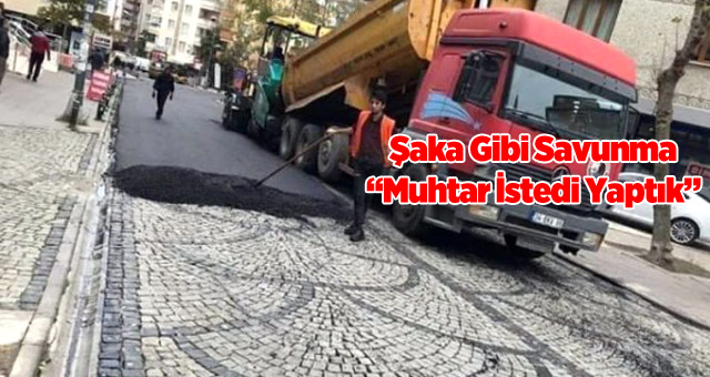 Kartal Belediyesinden, Olay Olan Asfalt Çalışmasına İlgin Açıklama