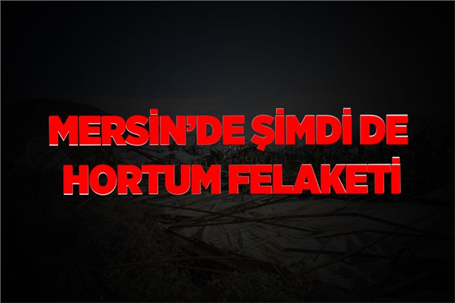 Mersin Bozyazı'da Hortum Dehşeti