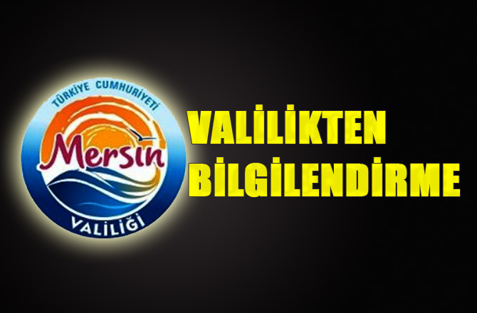 Mersin Valiliğinden 10 Kasım "Siren" Bilgilendirmesi