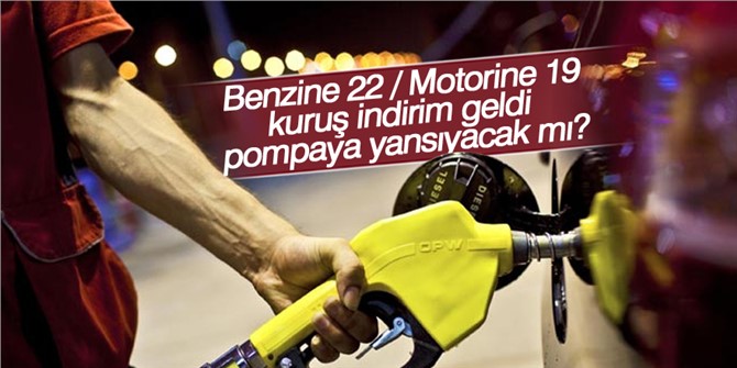 Benzin ve Motorine İndirim