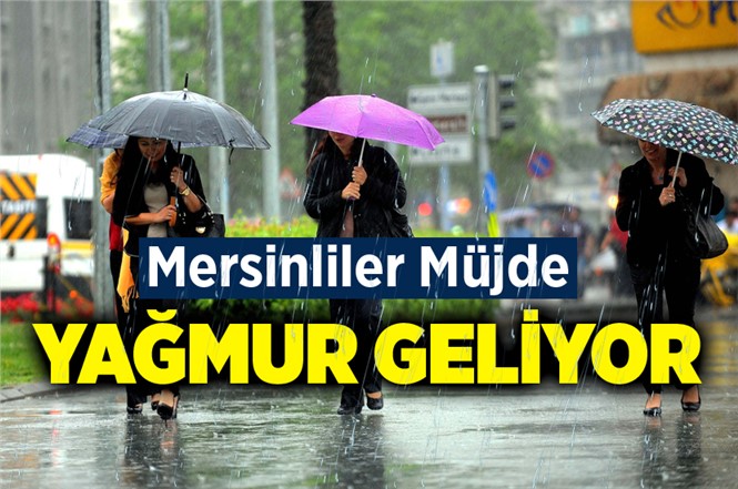 Mersin'de Bu Geceden İtibaren Yağmur Yağacak